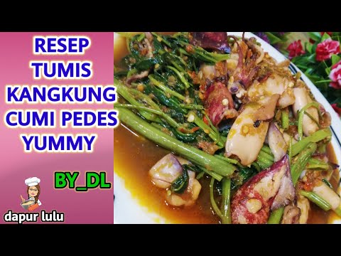Tumis Kangkung Cumi Pedas
