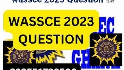 2023 WASSCE QUESTION AVAILABLE DITTO DITTO