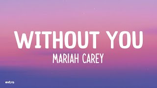 Without You - Mariah Carey (Letra/Lyrics)