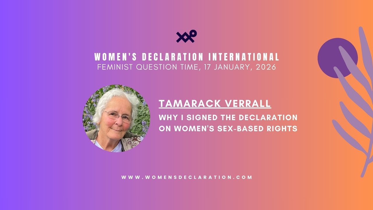 Tamarack Verrall Canada - Why I signed the Declaration on Women's Sex-Based Rights 