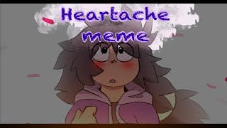 Heartache meme (Flipaclip) (AU)