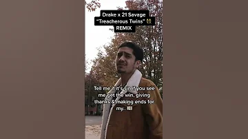 Drake & 21 Savage “Treacherous Twins” REMIX by. BMAR