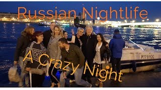 Russian Nightlife.... One Crazy Night
