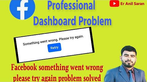 Facebook something went wrong please try again problem solve | Professional dashboard not working.