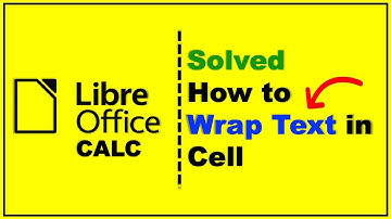 Tekst omwikkelen in LibreOffice Calc