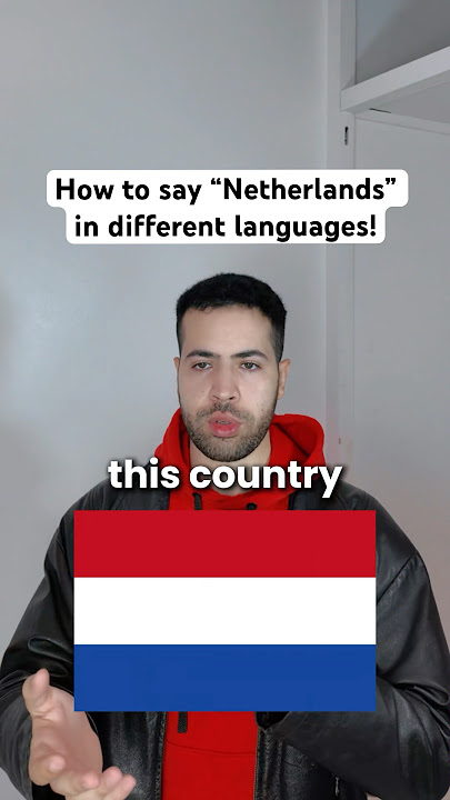 Netherlands 🇳🇱 in different languages! #dutch #netherlands #german #austrian #languages