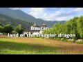 Travel to bhutan the land of the thunder dragon