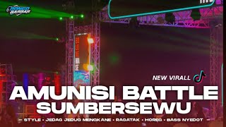 DJ AMUNISI BATTLE SUMBERSEWU FULL BASS HOREG TERBARU VIRAL TIKTOK 2024 • BONGOBARBAR