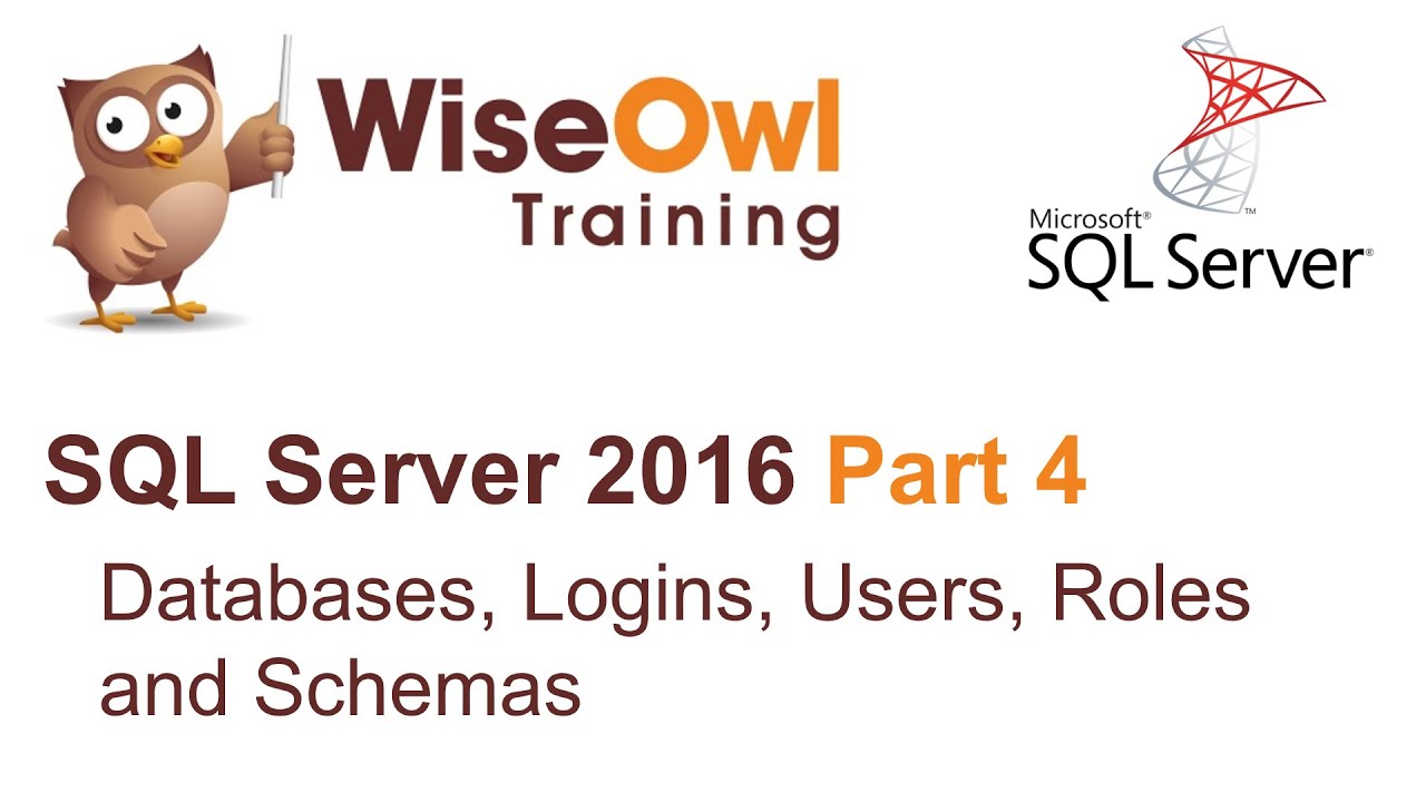 mssql คือ  New Update  SQL Server 2016 Part 4 - Databases, Logins, Users, Roles and Schemas