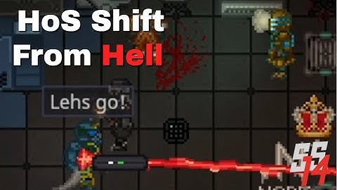 SS14 - Head of Security Shift From Hell