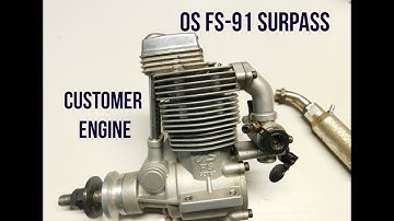 OS FS-91 Surpass Customer Engine Video 1