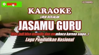 Jasamu Guru - Karaoke Lirik (Lagu Pendidikan Nasional)