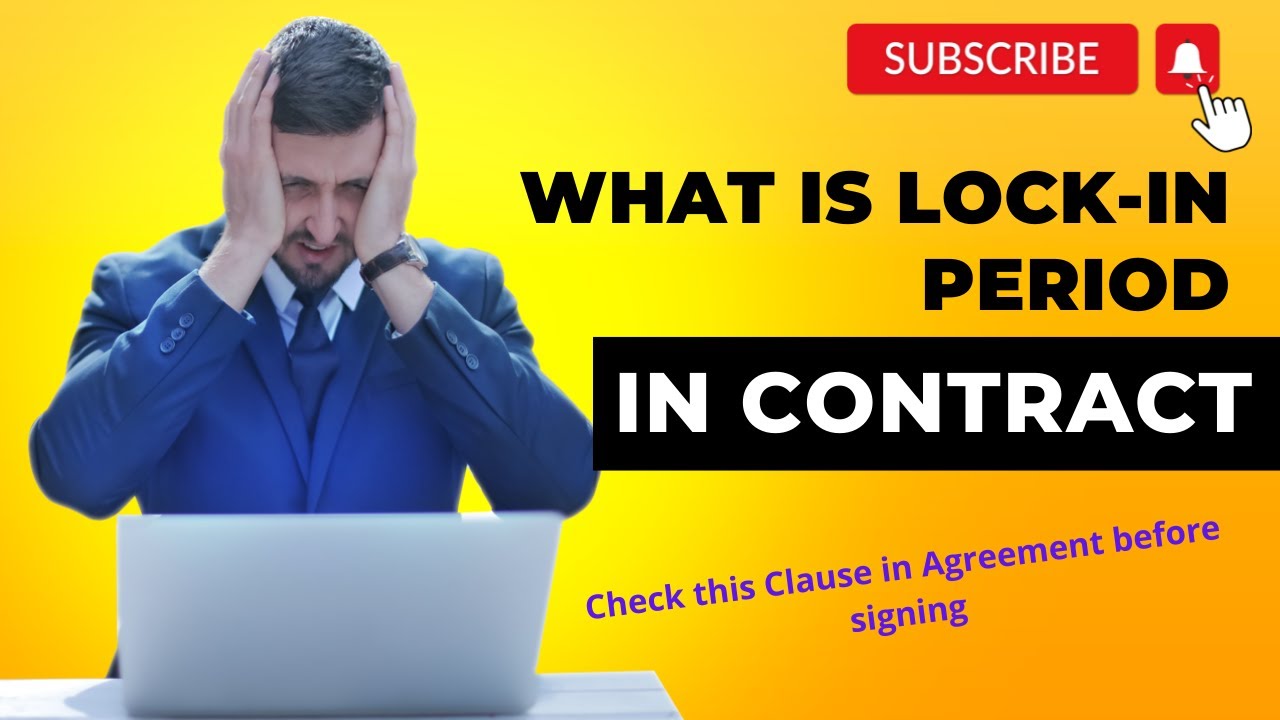 WHAT IS LOCK IN PERIOD IN AGREEMENT CONTRACT Agreement Can Save Your WHAT IS LOCK IN PERIOD IN AGREEMENT CONTRACT Agreement Can Save Your