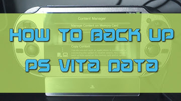How to Back Up PS Vita Data