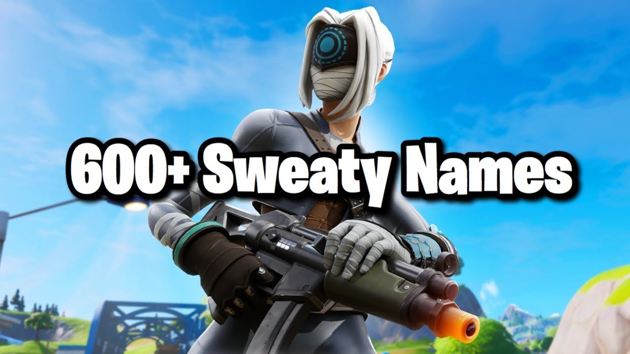 600+ BEST Sweaty/ Tryhard Names NOT TAKEN 2020 (Fortnite Names) YouTube