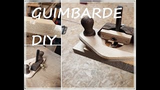 Guimbarde /Routerplane DIY 