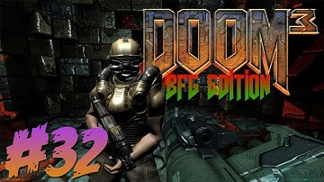 Doom 3 BFG Edition Part 32 - Sub Chamber