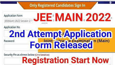 JEE Main 2022 Application Form Released🔥 | JEE Main 2022 2nd Attempt Application Form | Latest News