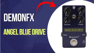 Pedal Demonfx Angel Blue Drive l Timmy clone - YouTube
