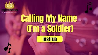 Calling My Name (I'm a Soldier) - Ebuka Songs| Prophetic Worship Instrumental