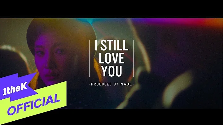 [TEASER] (Naul) - I Still Love You