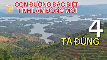 Quốc Lộ 28 (4). Xuyên Vườn Quốc gia Tà Đùng, Hồ Tà Đùng Huyền Ảo Hạ Long Tây Nguyên Tuyệt Đẹp.