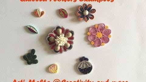 Quilled Flowers Examples | Quilling Basics | video by Arti Mehta @Creativity and more