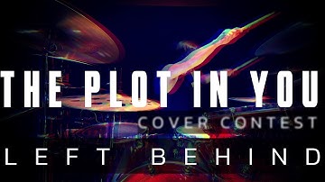 The plot in you - LEFT BEHIND | Cover contest 2024 #drums #theplotinyou #drumcover