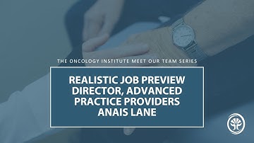 Realistic Job Preview: Director, Advanced Practice Providers, Anais Lane