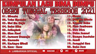 KUMPULAN LAGU BIMA - ORGEN TUNGGAL TERHEBOH 2021