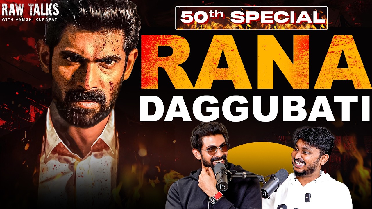 Rana Daggubati on Project K SS Rajamouli Entrepreneurship  Why 80 movies flop RawTalks  EP 50