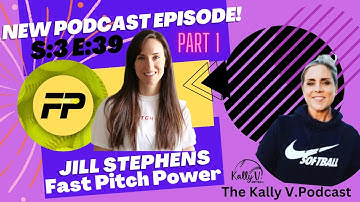 Part 1 with Pitching Coach Jill Stephens: Fast Pitch Power