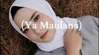 Lirik lagu Ya Maulana  (sabyan). @sellanarulita0 , @finda_rhm03😘😘