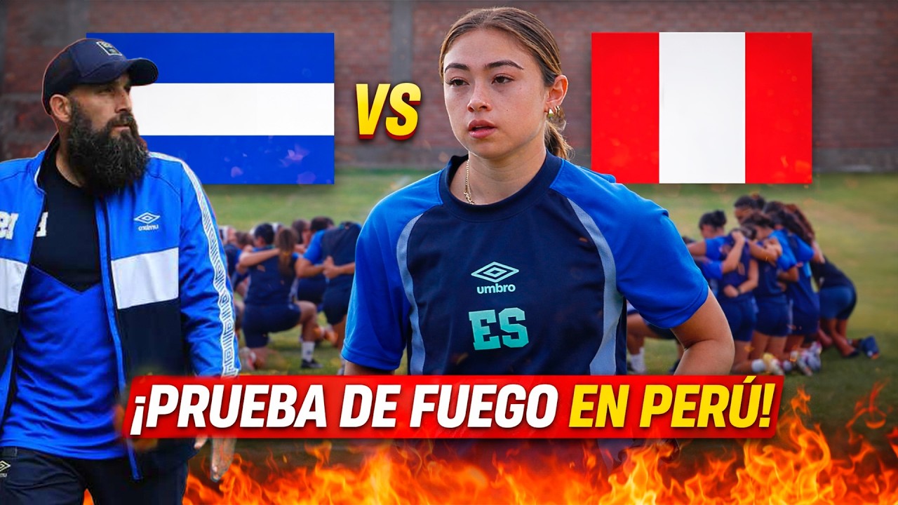 PERÚ vs EL SALVADOR ¡AHORA SÍ ES EXAMEN REAL! La Selecta Femenina prueba su nivel en Sudamérica