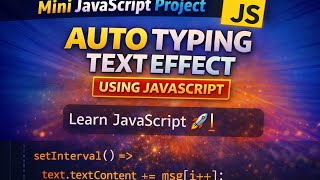 Auto Typing Text Effect | JavaScript Mini Project