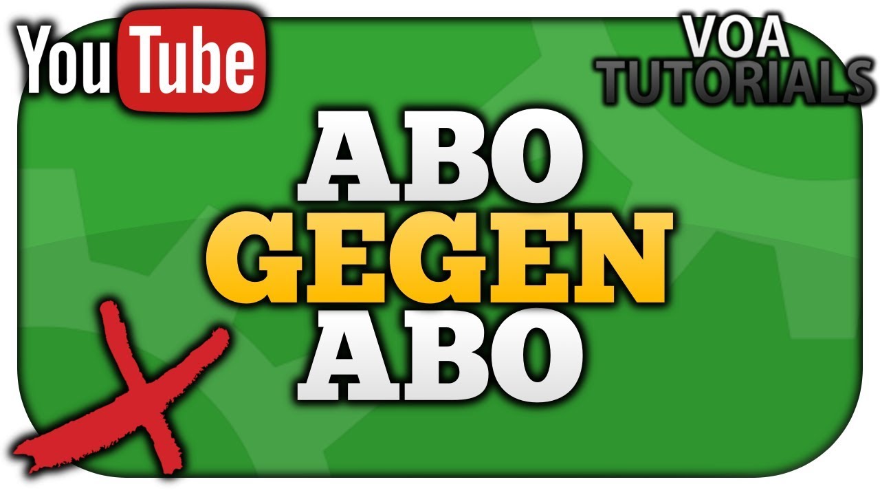 Warum Abo Gegen Abo Deinen Kanal Zerstort Voatutorials Feat Sarlukasmus Youtube