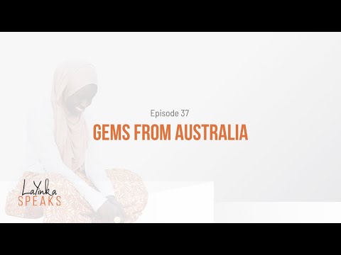 Gems from Australia | Episode 37 | LaYinka Speaks Podcast