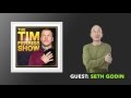 Seth Godin Interview (Full Episode) | The Tim Ferriss Show (Podcast)