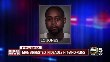 Man arrested in deadly hit-and runs in Phoenix