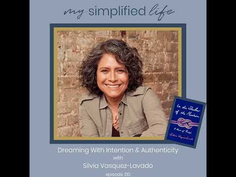 Dreaming With Intention & Authenticity with Sylvia Vasquez-Lavado