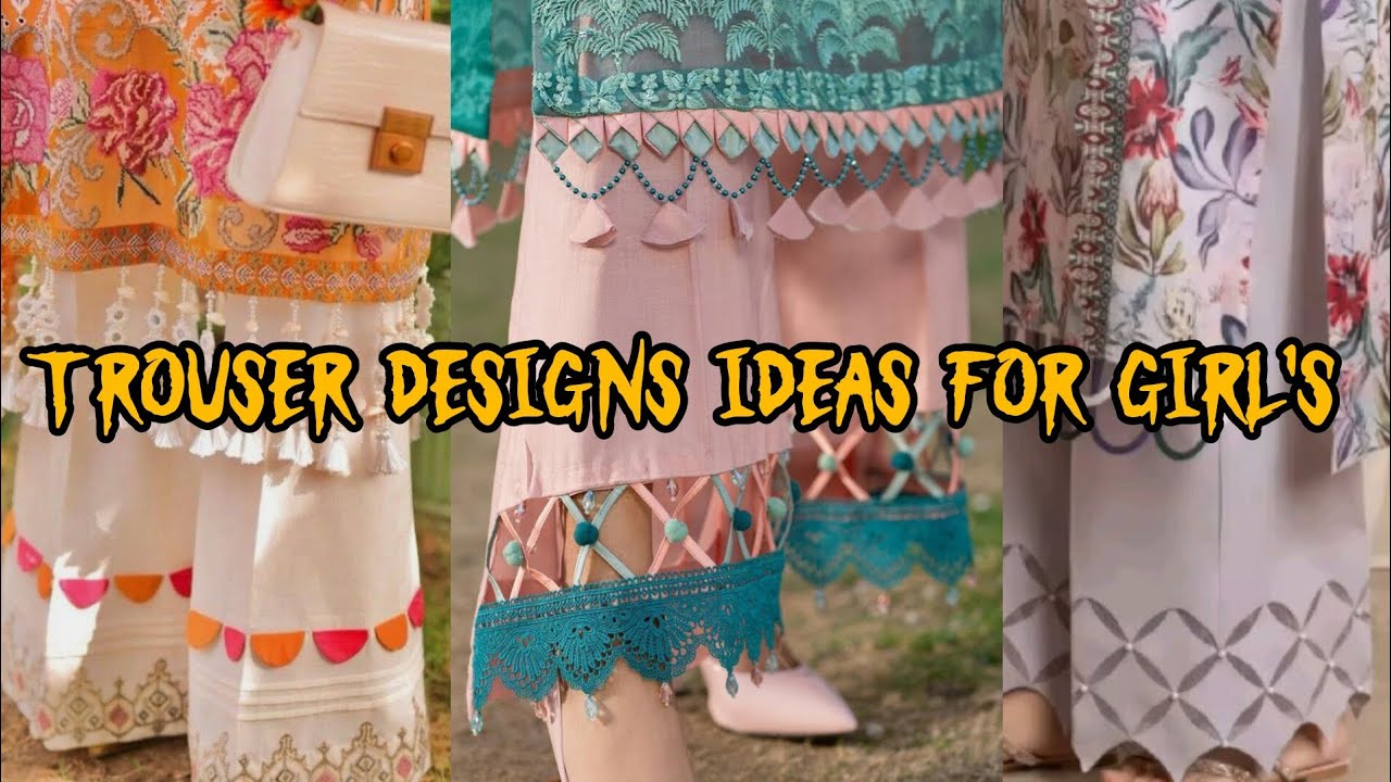 Trouser Designs Ideas for Girls | Beautiful Designs of Trouser 