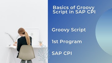 Create your First Program in Groovy Scripting in SAP CPI | Groovy Script | SAP CPI | Edu Oceans