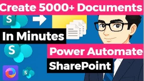 Power Automate Tips: Create 5000+ Documents in SharePoint Automatically Using Power Automate Flow