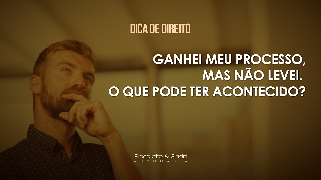 [DICA DE DIREITO] GANHEI MEU PROCESSO, MAS NÃO LEVEI. O QUE PODE TER ...
