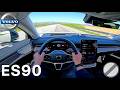 2026 Volvo ES90 | 333PS | Test & TopSpeed Drive POV