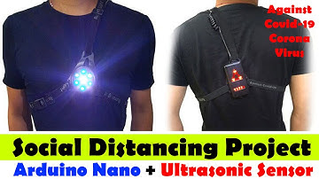 Social Distancing Project against Covid-19 Coronavirus using Arduino and Ultrasonic Sensor