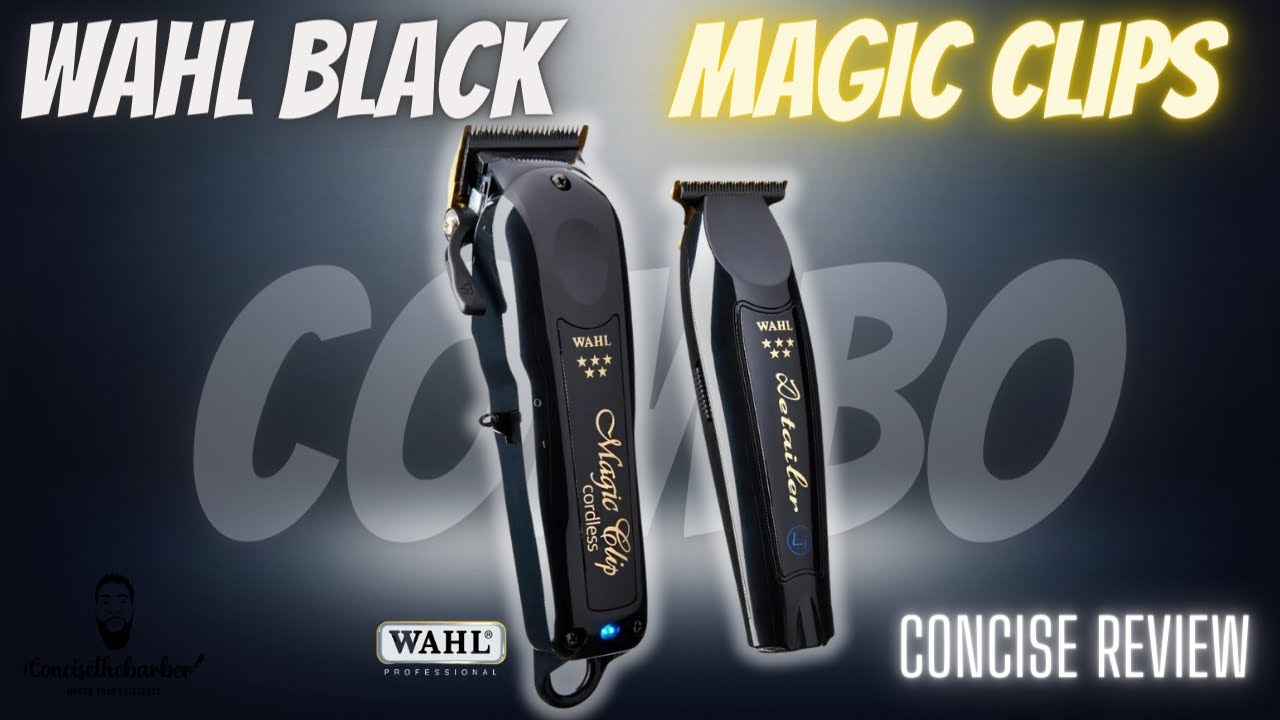 WAHL BLACK MAGIC CLIPS  CONCIS REVIEW 