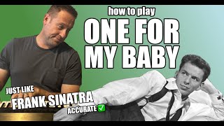 🥂 Learn To Play Piano | Frank Sinatra One For My Baby | Accurate Lesson | Correct Sheets | Tutorial🎹
