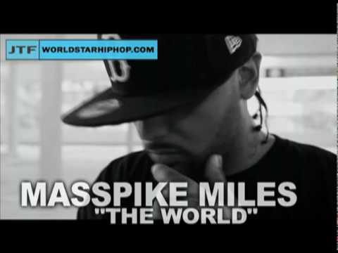 Watch Masspike Miles - The World Is Mine on YouTube Watch Masspike Miles - The World Is Mine on YouTube
