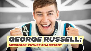 George Russell: Mercedes' Future Champion?